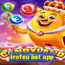 trofeu bet app